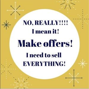 Everything must go! I’m ready to make you a deal!